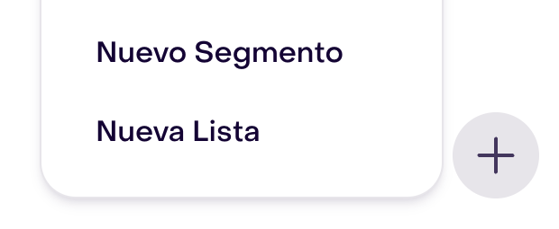 Menú abierto con el botón más de Audiencia y la opción Nueva Lista visible.